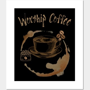 Worship Coffee Posters and Art